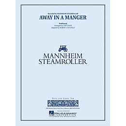 Hal Leonard Away in a Manger Concert Band Level 3-4 by Mannheim Steamroller Arranged by Chip Davis