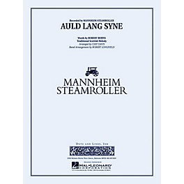 Mannheim Steamroller Auld Lang Syne Concert Band Level 3-4 by Mannheim Steamroller Arranged by Robert Longfield