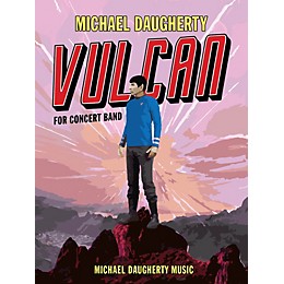 Michael Daugherty Music Vulcan (Score and Parts) Concert Band Level 4 Composed by Michael Daugherty