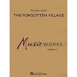 Hal Leonard The Forgotten Village Concert Band Level 1.5 Composed by Michael Oare