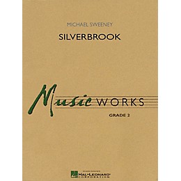 Hal Leonard Silverbrook Concert Band Level 2 Composed by Michael Sweeney