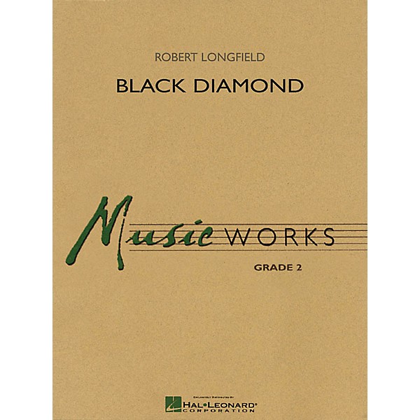Hal Leonard Black Diamond Concert Band Level 2 Composed by Robert Longfield