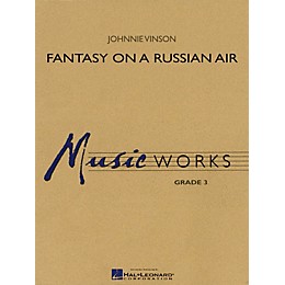 Hal Leonard Fantasy on a Russian Air Concert Band Level 3 Composed by Johnnie Vinson