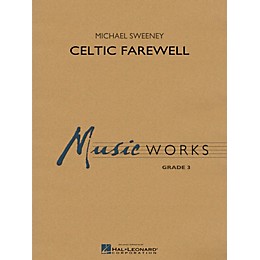 Hal Leonard Celtic Farewell Concert Band Level 3 Composed by Michael Sweeney