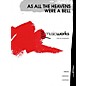 Hal Leonard As All the Heavens Were a Bell (with Optional Chorus) Concert Band Level 4 Composed by Jay Bocook thumbnail