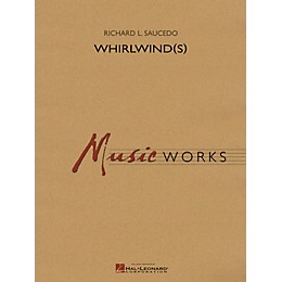 Hal Leonard Whirlwind(s) (Grade 5) Concert Band Level 5 Composed by Richard L. Saucedo