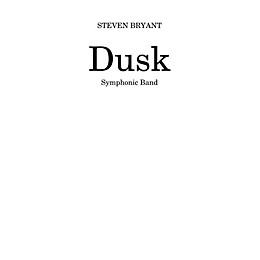 BCM International Dusk (Score and Parts) Concert Band Level 4 Composed by Steven Bryant