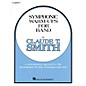 Hal Leonard Symphonic Warm-Ups for Band (Bb Clarinet 3) Concert Band Level 2-3 Composed by Claude T. Smith thumbnail