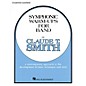 Hal Leonard Symphonic Warm-Ups for Band (Eb Baritone Sax) Concert Band Level 2-3 Composed by Claude T. Smith thumbnail