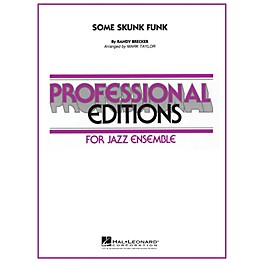 Hal Leonard Some Skunk Funk Jazz Band Level 5 by Brecker Brothers Arranged by Mark Taylor