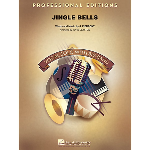 Hal Leonard Jingle Bells (Key: Bb, B, C) Jazz Band Level 5 Arranged by John Clayton