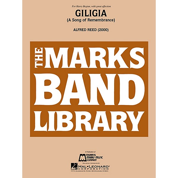 Edward B. Marks Music Company Giligia (A Song of Remembrance) Concert Band Level 5 Composed by Alfred Reed