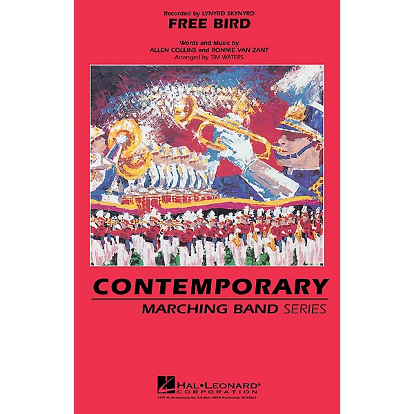 Hal Leonard Free Bird Marching Band Level 3-4 by Lynyrd Skynyrd Arranged by Tim Waters