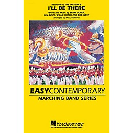 Hal Leonard I'll Be There Marching Band Level 2-3 by The Jackson 5 Arranged by Paul Murtha