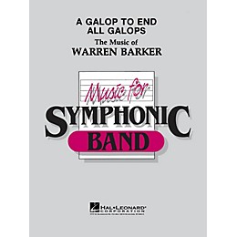 Hal Leonard A Galop to End All Galops - Young Concert Band Level 3 composed by Warren Barker