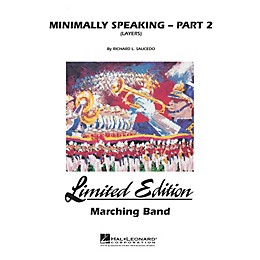 Hal Leonard Minimally Speaking - Part 2 (Layers) Marching Band Level 4-5 Composed by Richard L. Saucedo