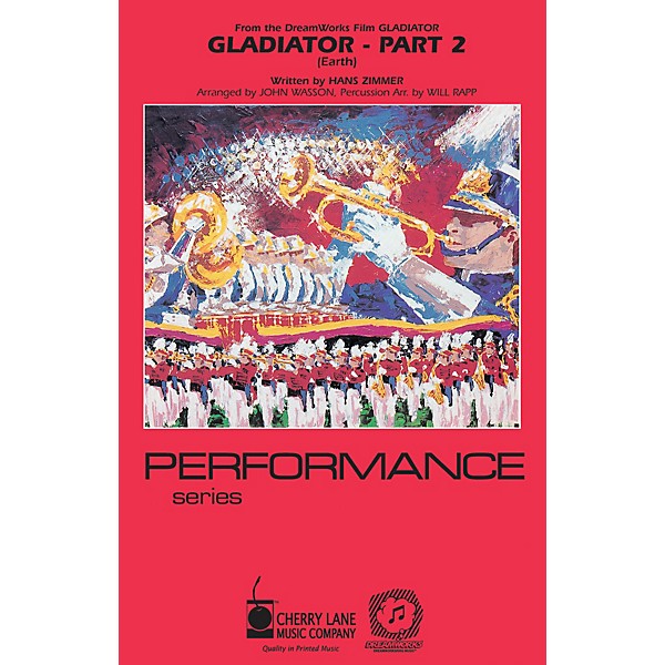 Cherry Lane Gladiator - Part 2 Marching Band Level 3-4 Arranged by Will Rapp