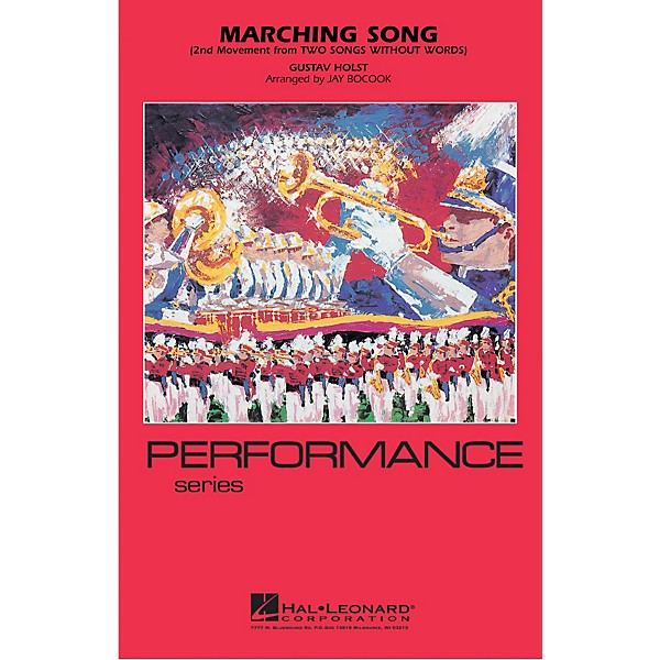 Hal Leonard Marching Song Marching Band Level 3-4 Arranged by Jay Bocook