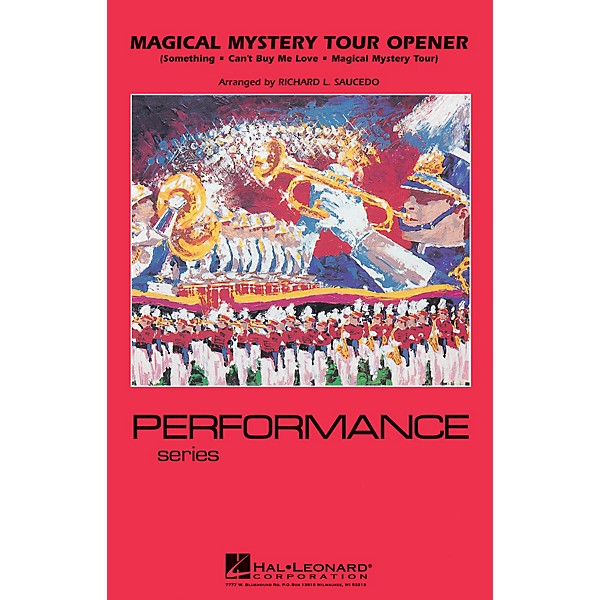 Hal Leonard Magical Mystery Tour Opener Marching Band Level 4 by The Beatles Arranged by Richard Saucedo