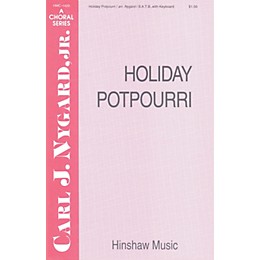 Hinshaw Music Holiday Potpourri SATB composed by Carl Nygard, Jr.