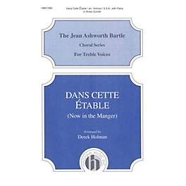 Hinshaw Music Dans Cette Etable (Now in the Manger) SSA arranged by Derek Holman