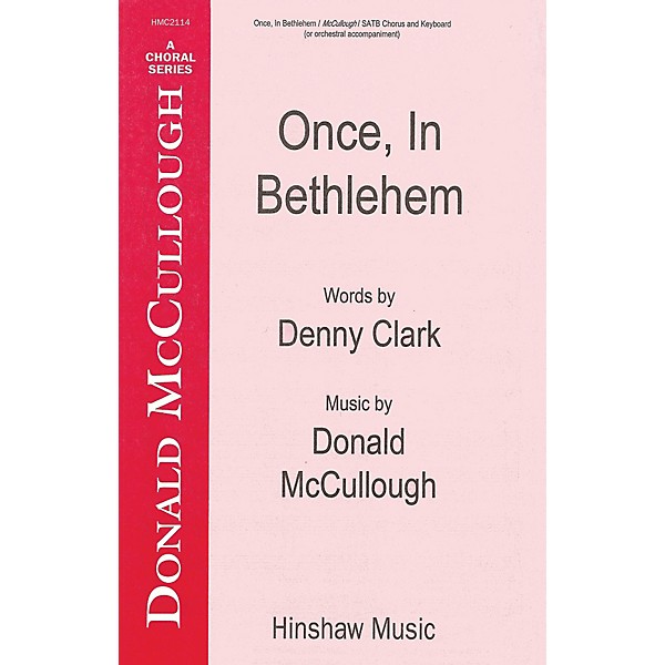 Hinshaw Music Once in Bethlehem SATB composed by Donald McCullough