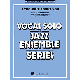 Hal Leonard I Thought About You (Key: B-flat) Jazz Band Level 3-4 Composed by Jimmy Van Heusen