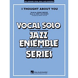 Hal Leonard I Thought About You (Key: B-flat) Jazz Band Level 3-4 Composed by Jimmy Van Heusen