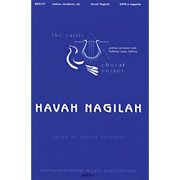 Transcontinental Music Havah Nagilah SATB a cappella arranged by Daniel Faktori/Joshua Jacobson
