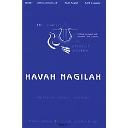 Transcontinental Music Havah Nagilah SATB a cappella arranged by Daniel Faktori/Joshua Jacobson