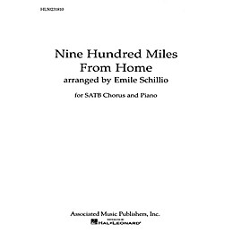 Associated 900 Miles From Home Appalacian Folk Song SATB composed by E Schillio