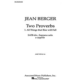 Associated All Things That Rise Will Fall From '2 Proverbs' SATB composed by Jean Berger