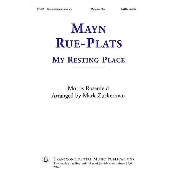 Transcontinental Music Mayn Rue-Plats (My Resting Place) SATB a cappella arranged by Mark Zuckerman