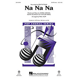 Hal Leonard Na Na Na SATB Divisi by Pentatonix arranged by Mac Huff