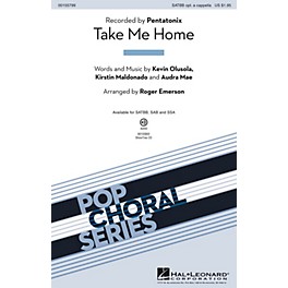 Hal Leonard Take Me Home SATBB OPTIONAL A CAPPELLA by Pentatonix arranged by Roger Emerson