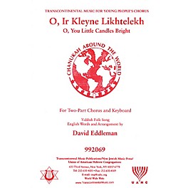 Transcontinental Music O Ir Kleyne Likhtelekh (O, You Little Candles Bright) 2-Part arranged by David Eddleman