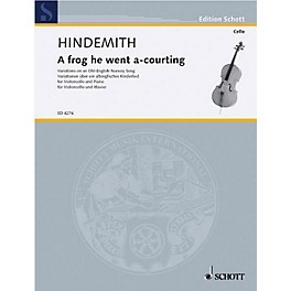 Schott Frog He Went A'Courting (1941) (Cello and Piano) Schott Series Composed by Paul Hindemith