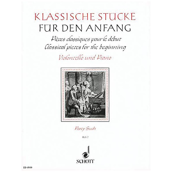 Schott Classical Pieces for the Beginner - Volume 2 (Violoncello and Piano) Schott Series