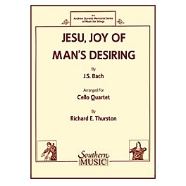 Southern Jesu, Joy of Man's Desiring (Cello Quartet) Southern Music Series Arranged by Richard E. Thurston