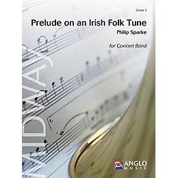 Anglo Music Press Prelude on an Irish Folk Tune (Grade 3 - Score and Parts) Concert Band Level 3 Composed by Philip Sparke