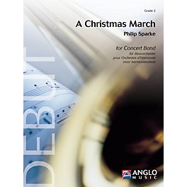 Anglo Music Press A Christmas March (Grade 2 - Score and Parts) Concert Band Level 2 Composed by Philip Sparke