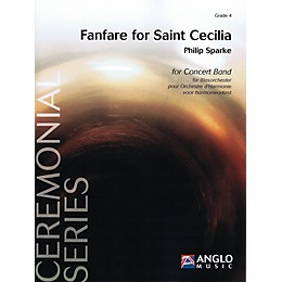 Anglo Music Press Fanfare for Saint Cecilia (Grade 4 - Score and Parts) Concert Band Level 4 Composed by Philip Sparke