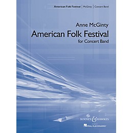 Boosey and Hawkes American Folk Festival (Score and Parts) Concert Band Composed by Anne McGinty