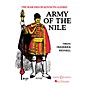 Boosey and Hawkes Army of the Nile Concert Band Composed by Kenneth J. Alford Arranged by Frederick Fennell thumbnail