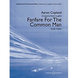 Boosey and Hawkes Fanfare for the Common Man Concert Band Level 3 Composed by Aaron Copland Arranged by Robert Longfield