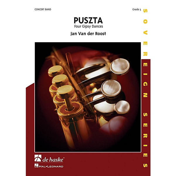 De Haske Music Puszta (Four Gipsy Dances) Concert Band Composed by Jan Van der Roost