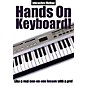 Music Sales Hands On Keyboard! (Interactive Method) Music Sales America Series DVD Written by Todd Rogers thumbnail