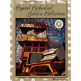 Fred Bock Music Crystal Cathedral Golden Collection Fred Bock Publications Series