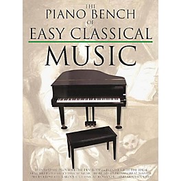 Music Sales The Piano Bench of Easy Classical Music Music Sales America Series Softcover