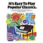 Music Sales It's Easy to Play Popular Classics Music Sales America Series Softcover thumbnail